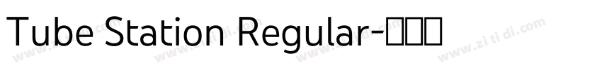 Tube Station Regular字体转换 Tube Station Regular字体转换